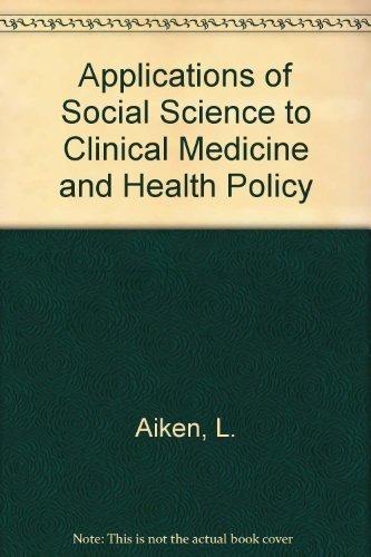 Imagen de archivo de Applications of Social Science to Clinical Medicine and Health Policy a la venta por Better World Books: West