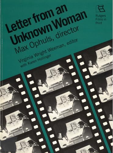 Imagen de archivo de Letter from an Unknown Woman: Max Ophuls, Director (Rutgers Films in Print series) a la venta por Jenson Books Inc
