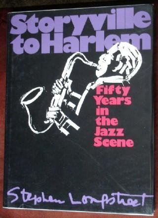 Storyville To Harlem: Fifty Years In The Jazz Scene