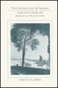 Beispielbild fr The Literature of Images : Narrative Landscape from Julie to Jane Eyre zum Verkauf von Better World Books