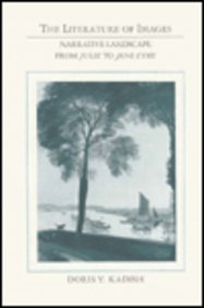 Stock image for The Literature of Images : Narrative Landscape from Julie to Jane Eyre for sale by Better World Books