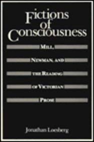 9780813512044: Fictions of Consciousness: Mill, Newman and the Reading of Victorian Prose