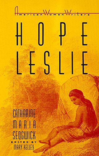 9780813512211: Hope Leslie: Or, Early Times in the Massachusetts (American Women Writers Series)