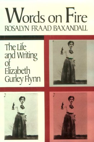 9780813512402: Words on Fire: The Life and Writings of Elizabeth Gurley Flynn