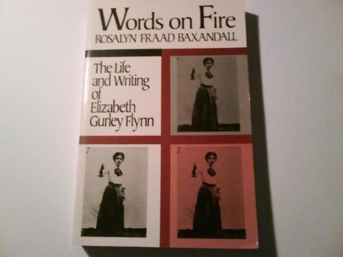 Stock image for Words on Fire : The Life and Writing of Elizabeth Gurley Flynn (The Douglass Series on Women's Lives and the Meaning of Gender) for sale by Murphy-Brookfield Books