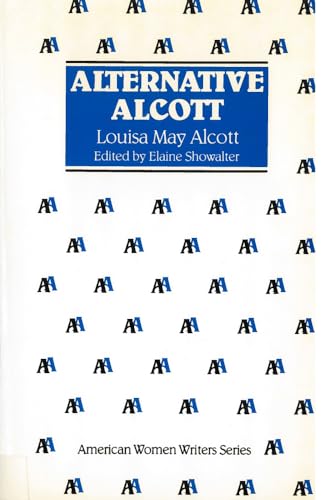 Beispielbild fr Alternative Alcott by Louisa May Alcott (American Women Writers) zum Verkauf von Wonder Book