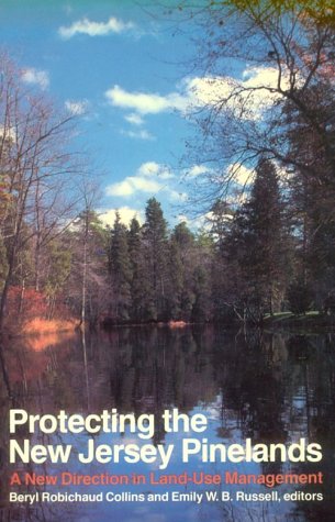 9780813512754: Protecting the New Jersey Pinelands: A New Direction in Land-Use Management