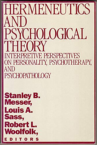 9780813512921: Hermeneutics and Psychological Theory: Interpretive Perspectives on Personality, Psychotherapy, and Psychopathology