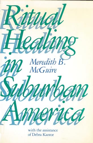 Beispielbild fr Ritual Healing in Surburban America zum Verkauf von Better World Books