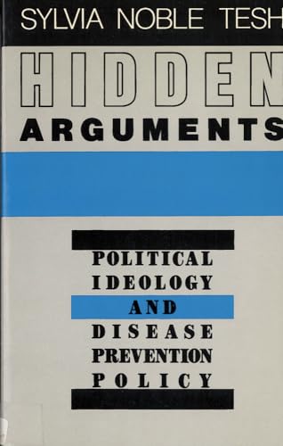 Stock image for Hidden Arguments: Political Ideology and Disease Prevention Policy for sale by BooksRun