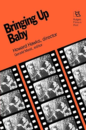 Imagen de archivo de Bringing Up Baby: Howard Hawks, Director (Rutgers Films in Print series) a la venta por Cornerstone Books