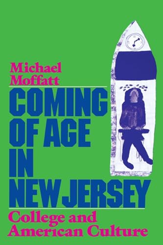 Beispielbild fr Coming of Age in New Jersey: College and American Culture zum Verkauf von Wonder Book