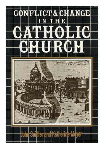 Beispielbild fr Conflict and Change in the Catholic Church zum Verkauf von Wonder Book