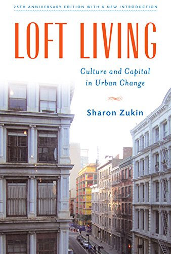Stock image for Loft Living: Culture and Capital in Urban Change for sale by BooksRun
