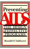 Stock image for Preventing AIDS: Design of Effective Programmes for sale by WorldofBooks