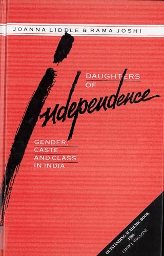 Stock image for Daughters of Independence: Gender, Caste and Class in India for sale by Eric James