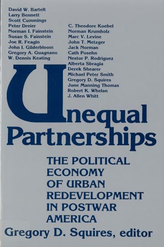 Stock image for Unequal Partnerships : The Political Economy of Urban Redevelopment in Postwar America for sale by Better World Books