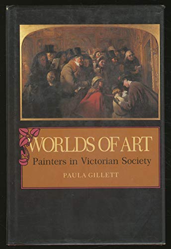 9780813514598: Worlds of Art: Painters in Victorian Society