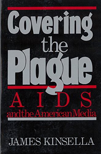Stock image for Covering the Plague: AIDS and the American Media for sale by ZBK Books