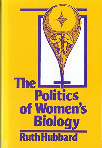 Imagen de archivo de The Politics of Women's Biology a la venta por Better World Books