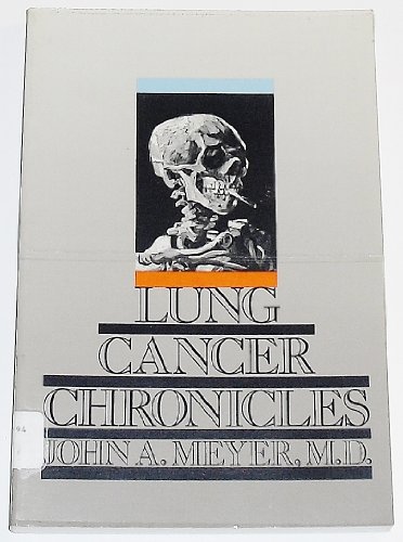 Stock image for Lung Cancer Chronicles for sale by Wonder Book