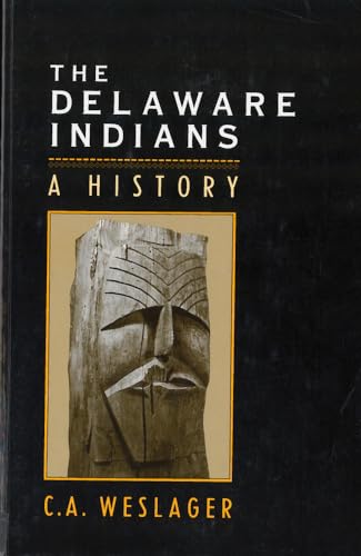Beispielbild fr The Delaware Indians : A History zum Verkauf von Better World Books