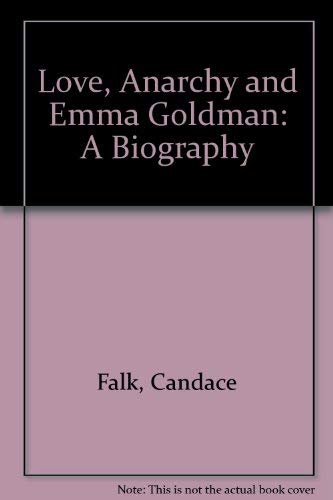 Stock image for Love, anarchy, and Emma Goldman for sale by Callaghan Books South