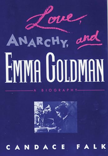 9780813515137: Love, Anarchy, & Emma Goldman: A Biography