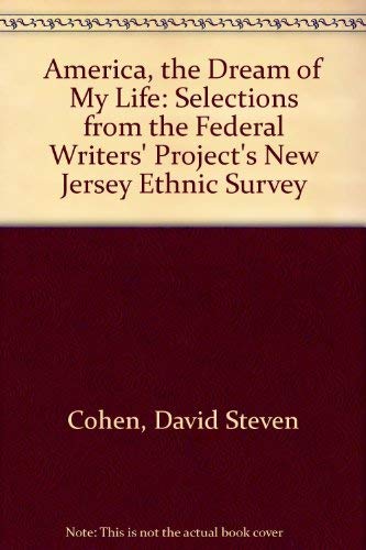 Beispielbild fr America, the Dream of My Life: Selections from the Federal Writers' Project's New Jersey Ethnic Survey zum Verkauf von medimops