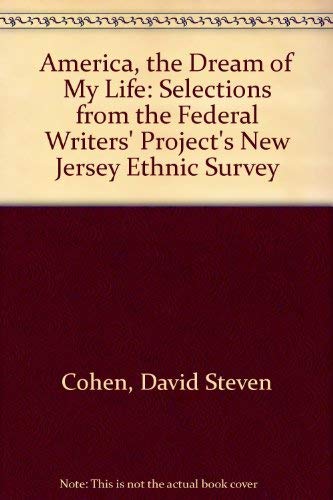 9780813515144: America, the Dream of My Life: Selections from the Federal Writers' Project's New Jersey Ethnic Survey