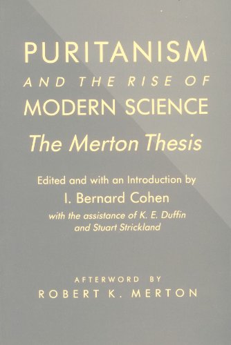 Beispielbild fr Puritanism and the Rise of Modern Science: The Merton Thesis zum Verkauf von Strand Book Store, ABAA