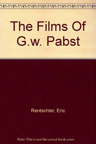 Beispielbild fr The Films of G. W. Pabst An Extraterritorial Cinema zum Verkauf von Catnap Books