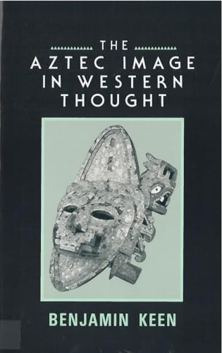 Beispielbild fr The Aztec Image in Western Thought zum Verkauf von HPB-Red