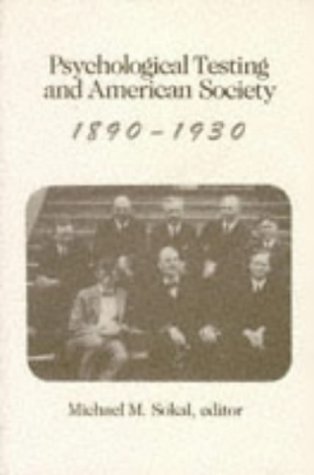 Stock image for Psychological Testing and American Society, 1890-1913 for sale by Redux Books