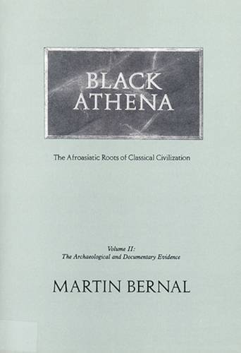 Beispielbild fr Black Athena: The Afroasiatic Roots of Classical Civilization : The Archaeological and Documentary Evidence zum Verkauf von Buchpark