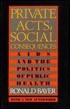 9780813516240: Private Acts, Social Consequences