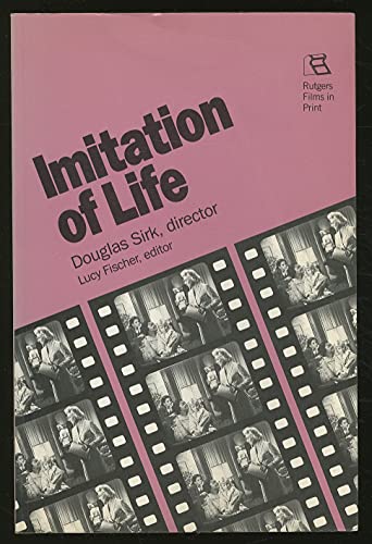 Stock image for Imitation of Life: Douglas Sirk, Director (Rutgers Films in Print series) for sale by KuleliBooks