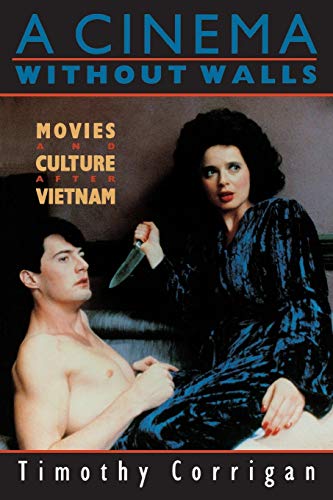 Stock image for A Cinema Without Walls: Movies and Culture after Vietnam for sale by Zoom Books Company