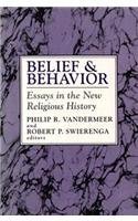 Stock image for Belief and Behavior : Essays in the New Religious History for sale by Better World Books