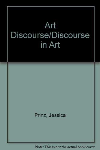 9780813516738: Art Discourse/Discourse in Art