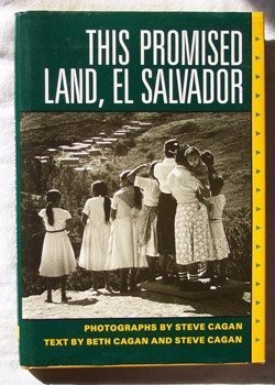 Stock image for This Promised Land, El Salvador : The Refugee Community of Colomoncagua and Their Return to Morazan for sale by Manchester By The Book