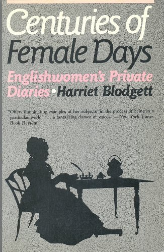 Stock image for Centuries of Female Days: Englishwomen's Private Diaries for sale by Defunct Books