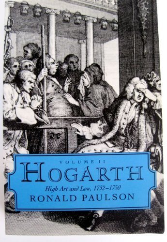 Hogarth: High Art and Low, 1732-1750 (9780813516974) by Marshall, Ronald