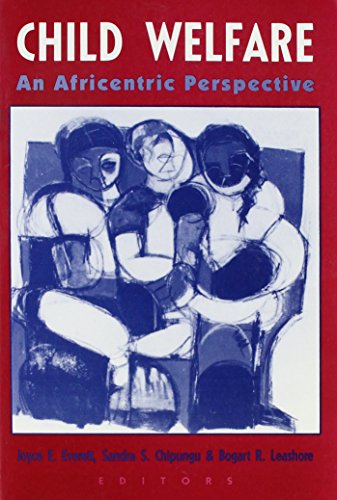 Imagen de archivo de Child Welfare: An Africentric Perspective a la venta por The Unskoolbookshop