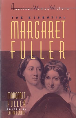 9780813517780: The Essential Margaret Fuller by Margaret Fuller (American Women Writers)