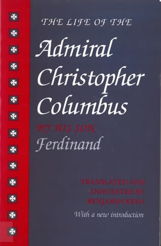 Stock image for The Life of the Admiral Christopher Columbus: by his son Ferdinand for sale by Wonder Book