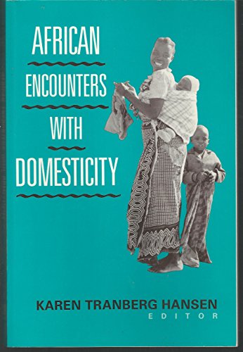 Beispielbild fr African Encounters with Domesticity zum Verkauf von Ergodebooks