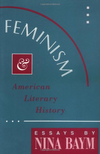 9780813518558: Feminism and American Literary History: Essays by Nina Baym