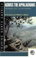 Beispielbild fr Across the Appalachians: Washington to Lake Michigan: Washington DC to Lake Michigan (Touring North America) zum Verkauf von medimops