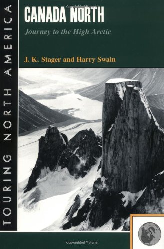 

Canada North; Journey to the High Arctic [first edition]